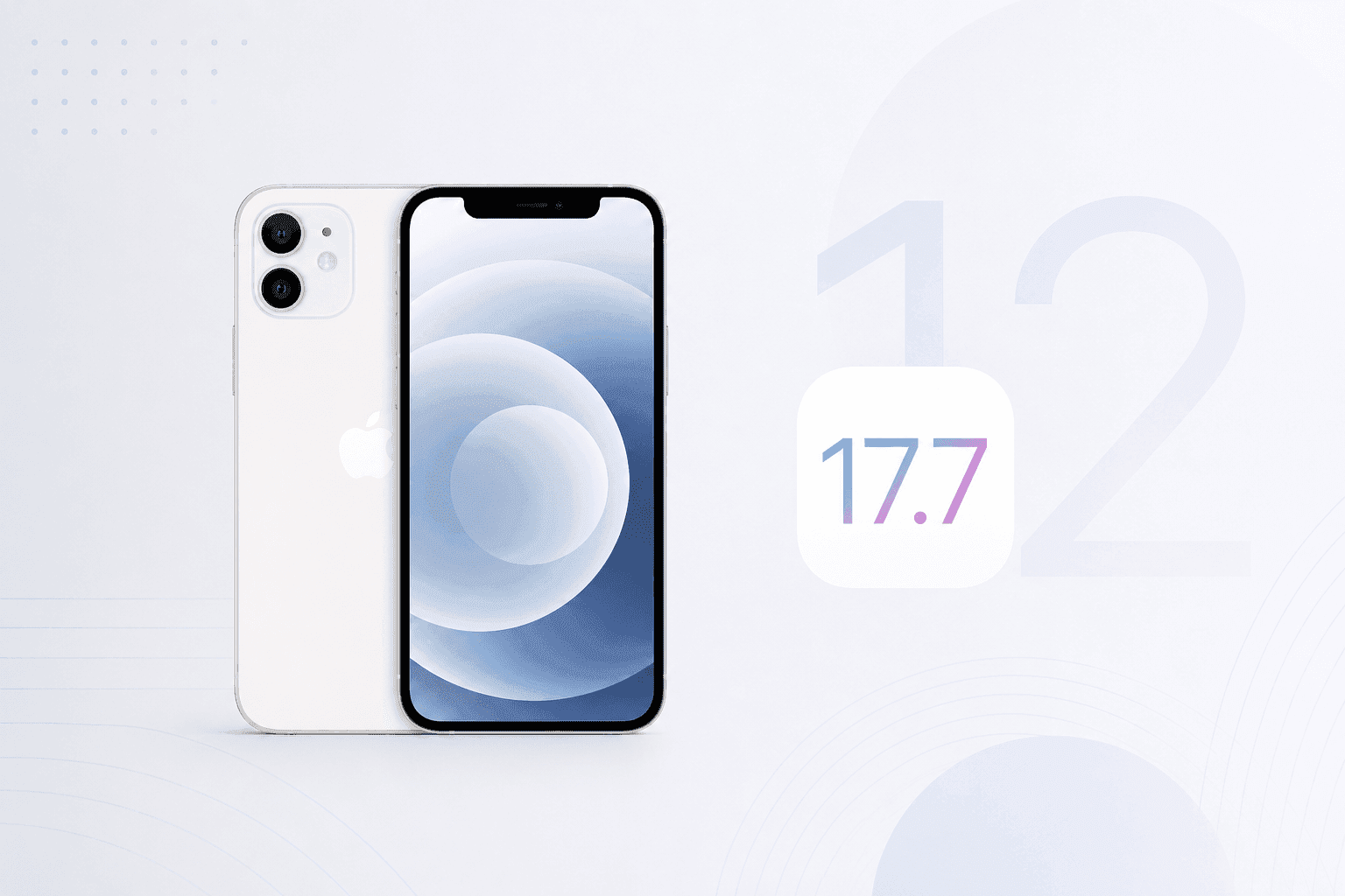 Best iOS Version for iPhone 12 in 2026: Is iOS 17.7 Still Worth It?
